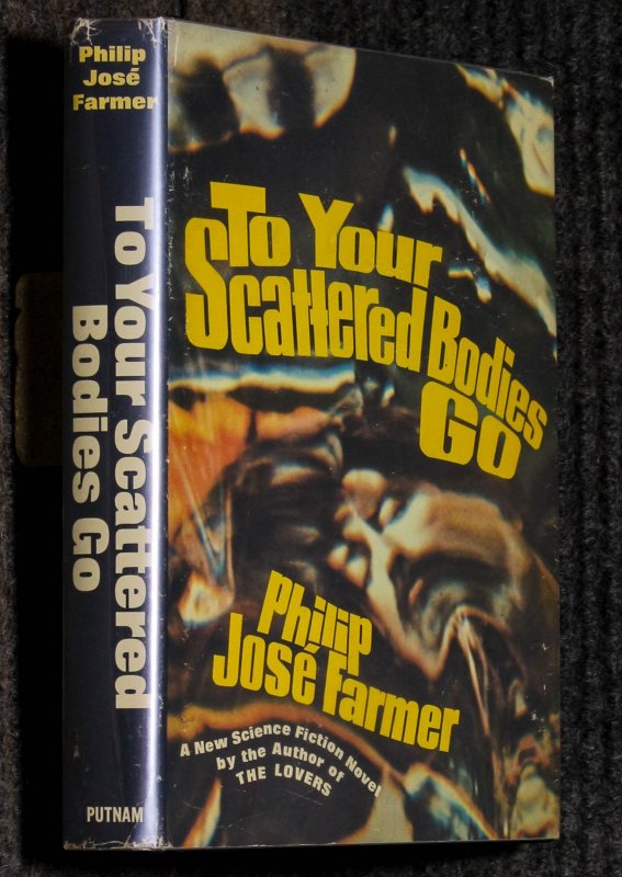 Image for To Your Scattered Bodies Go Science Fiction 1971 Farmer, Philip Jose