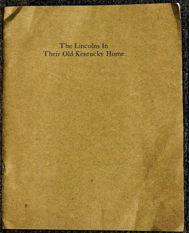 Image for { Lincolniana} The Lincolns In Their Kentucky Home 67/300 Signed Limited