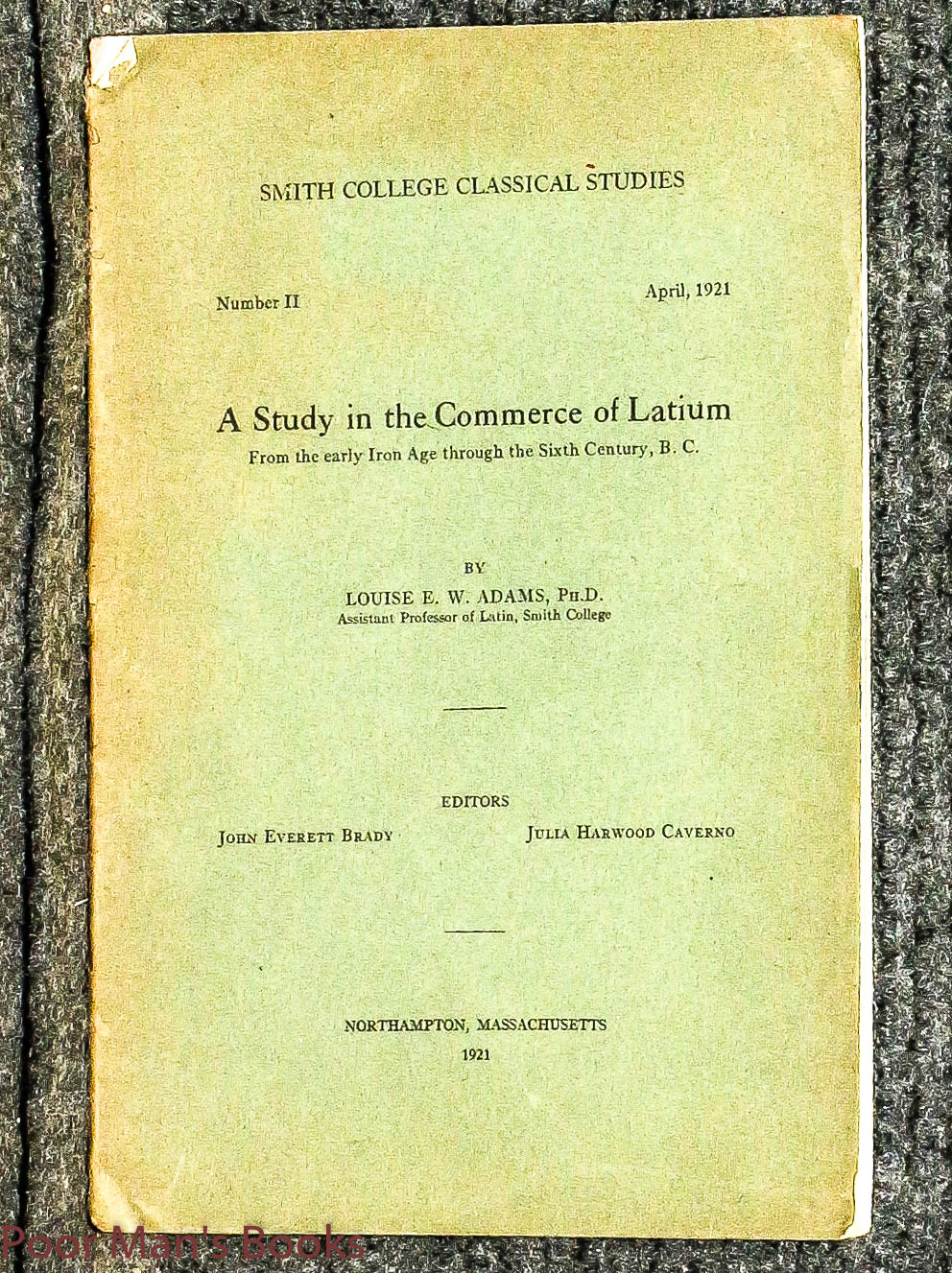 Image for A Study In The Commerce Of Latium From The Early Iron Age Through The Sixth Century B.c. 1921 Original