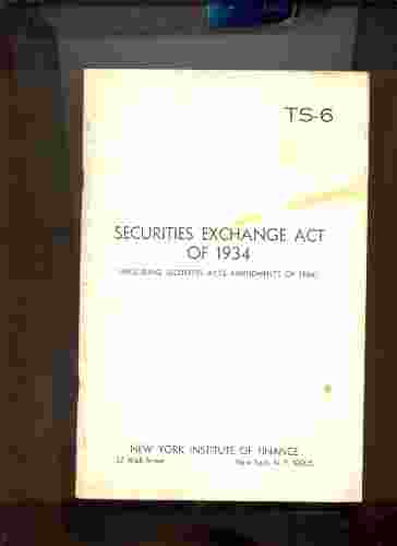 Image for SECURITIES EXCHANGE ACT OF 1934 INCLUDING SECURITIES ACTS AMENDMENTS OF 1964