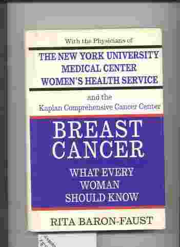 Image for BREAST CANCER - WHAT EVERY WOMAN SHOULD KNOW.