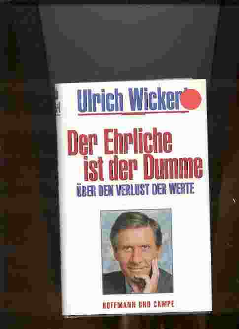 Image for DER EHRLICHE IST DER DUMME. ÜBER DEN VERLUST DER WERTE.