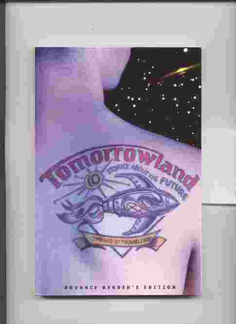 Image for TOMORROWLAND : TEN STORIES ABOUT THE FUTURE Advance Reading Copy