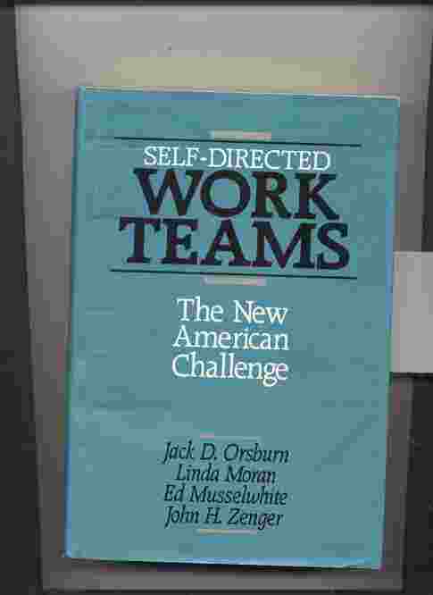 Image for SELF-DIRECTED WORK TEAMS: THE NEW AMERICAN CHALLENGE