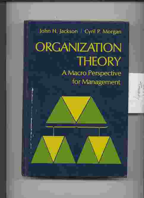 Image for ORGANIZATION THEORY : A MACRO-PERSPECTIVE FOR MANAGEMENT
