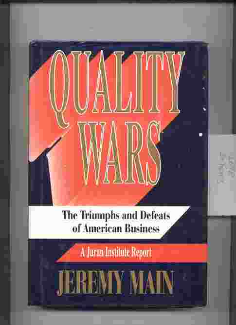 Image for QUALITY WARS: THE TRIUMPHS AND DEFEATS OF AMERICAN BUSINESS