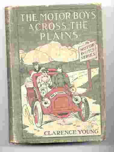 Image for THE MOTOR BOYS ACROSS THE PLAINS OR, THE HERMIT OF LOST LAKE