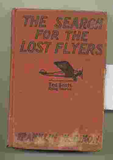 Image for SEARCH FOR THE LOST FLYERS, THE; OR TED SCOTT OVER THE WEST INDIES