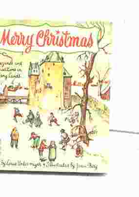 Image for MERRY CHRISTMAS, LEGENDS AND TRADITIONS IN MANY LANDS