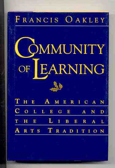 Image for COMMUNITY OF LEARNING The American College and the Liberal Arts Tradition