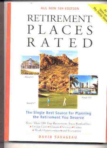 Image for SAVAGEAU, DAVID RETIREMENT PLACES RATED : THE SINGLE BEST SOURCEBOOK FOR PLANNING YOUR RETIREMENT OR FINDING YOUR SECOND HOME 5th Edition