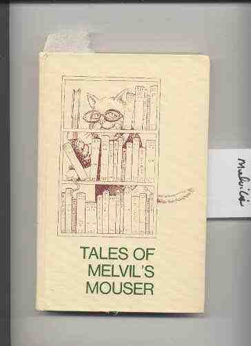 Image for TALES OF MELVIL'S MOUSER OR MUCH ADO ABOUT LIBRARIES