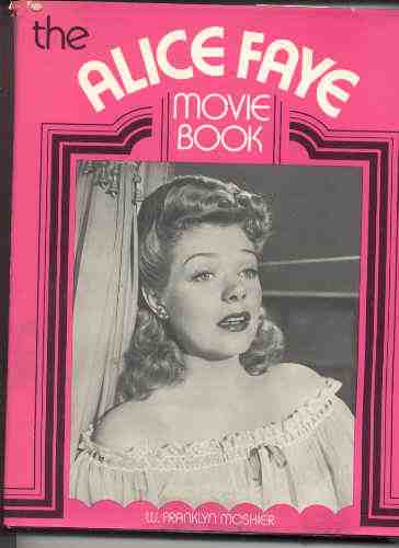 Image for THE ALICE FAYE MOVIE BOOK
