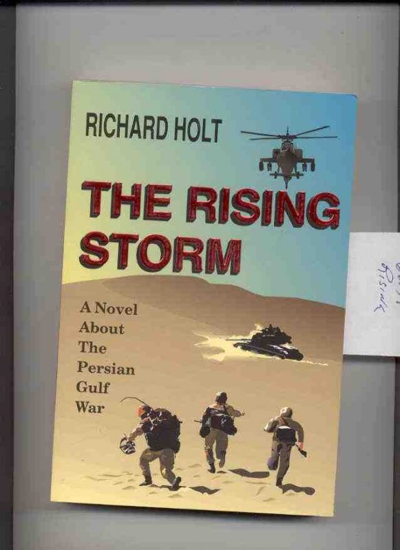 Image for THE RISING STORM: A NOVEL ABOUT THE PERSIAN GULF WAR