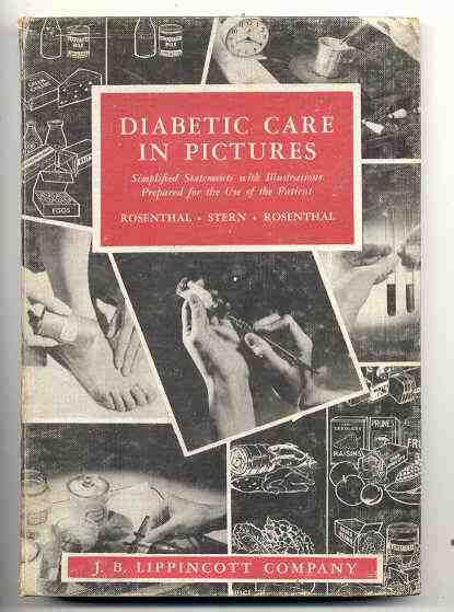 Image for DIABETIC CARE IN PICTURES: SIMPLIFIED STATEMENTS WITH ILLUSTRATIONS PREPARED FOR THE USE OF THE PATIENT