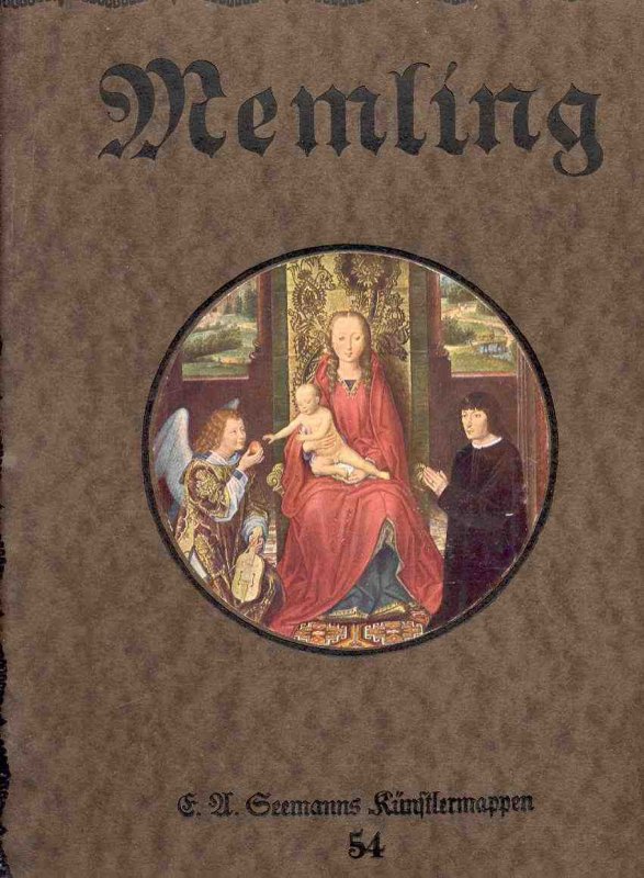 Image for HANS MEMLING UCHT FARBIGE WEIDERGABEN FEINER GEMALDE Mit Einer Eihnfuhrung Von Werner Teudfer