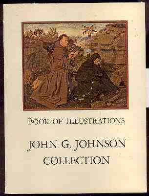 Image for JOHN G. JOHNSON COLLECTION: BOOK OF ILLUSTRATIONS. Two Hundred and Eighty Eight Reproductions