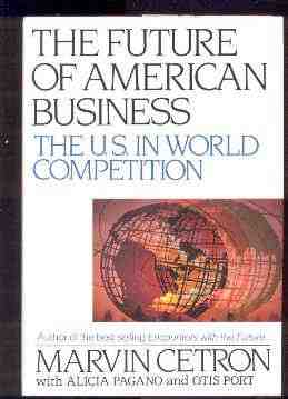 Image for THE FUTURE OF AMERICAN BUSINESS: THE U.S. IN WORLD COMPETITION