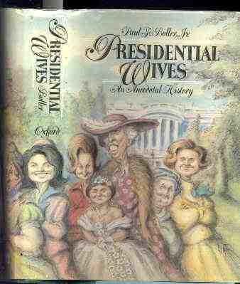 Image for PRESIDENTIAL WIVES: AN ANECDOTAL HISTORY