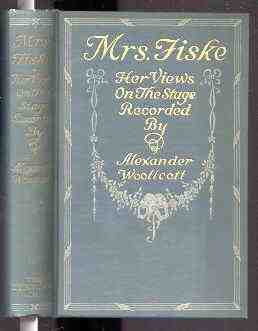 Image for MRS. FISKE: HER VIEWS OF ACTORS, ACTING, AND THE PROBLEMS OF PRODUCTION.