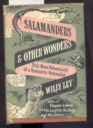 Image for SALAMANDERS & OTHER WONDERS STILL MORE ADVENTURES OF A ROMANTIC NATURALIST