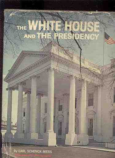 Image for THE WHITE HOUSE AND THE PRESIDENCY