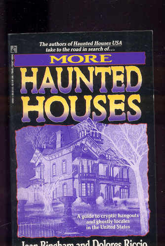 Image for MORE HAUNTED HOUSES A Guide to Cryptic Hangouts and Ghostly Locales in the United States