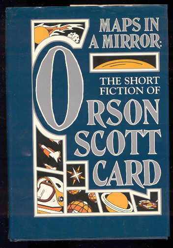 Image for MAPS IN A MIRROR : THE SHORT FICTION OF ORSON SCOTT CARD A