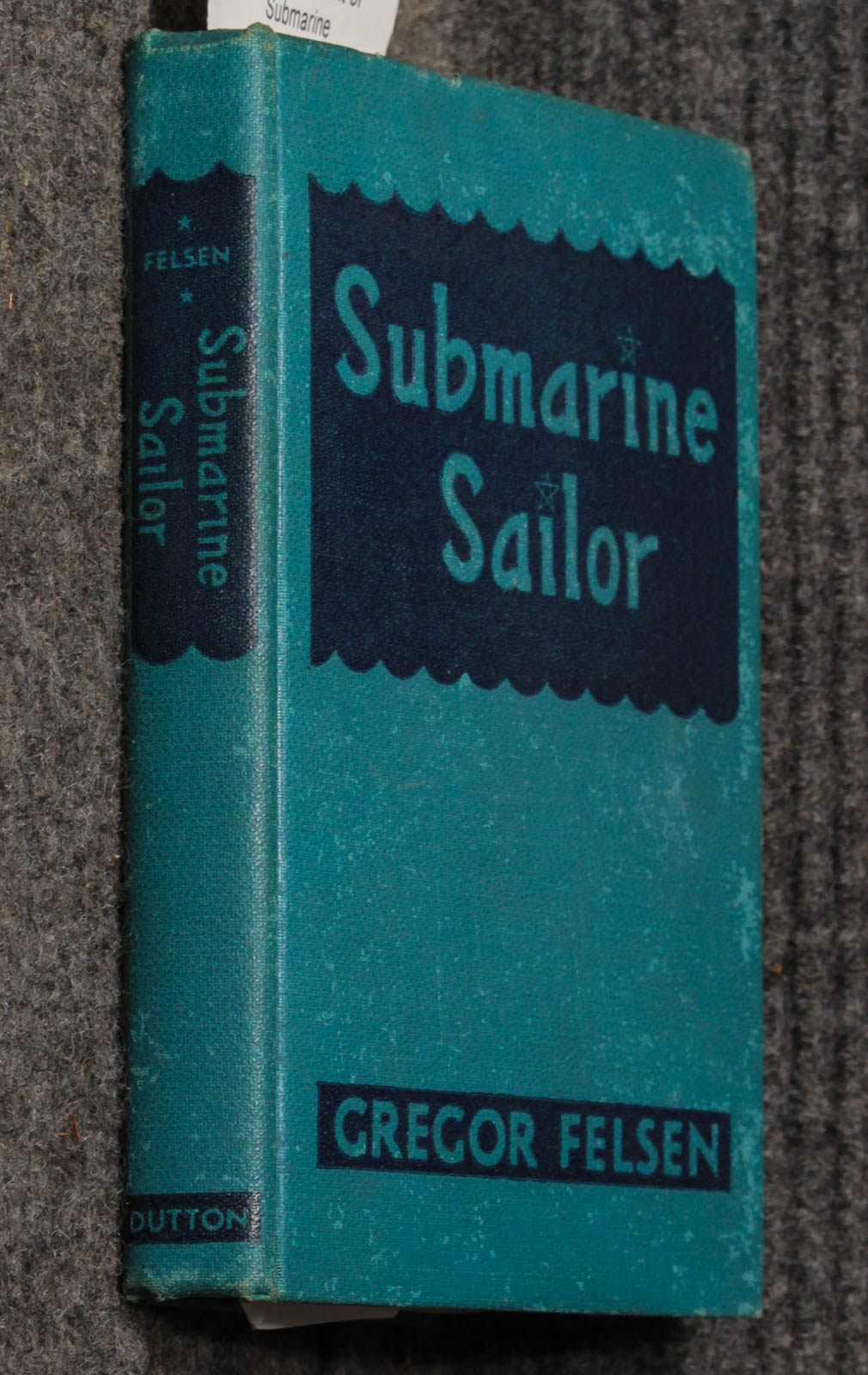 Image for Submarine sailor With a 32 page supplement of submarine photographs